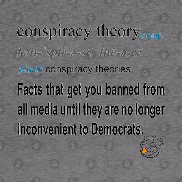 Conspiracy Theory Defined by CounterCultureWISE